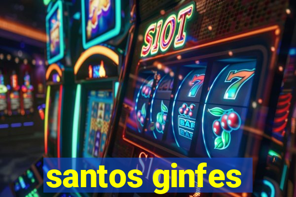 santos ginfes